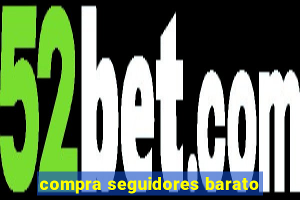 compra seguidores barato